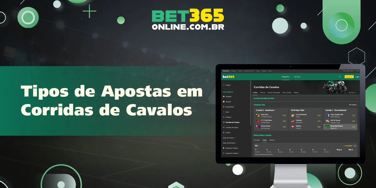 Que tipos de apostas em corridas de cavalos a Bet365 oferece aos usuários